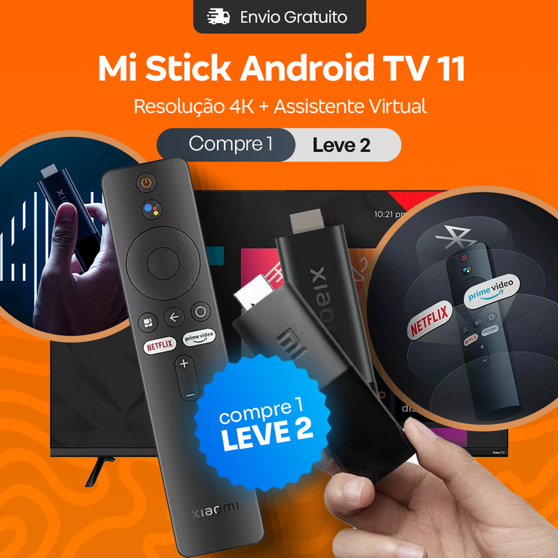 (PROMOÇÃO) Mi Stick Android TV 11 com Resolução 4K e Assistente Virtual + COMPRE 1 LEVE 2